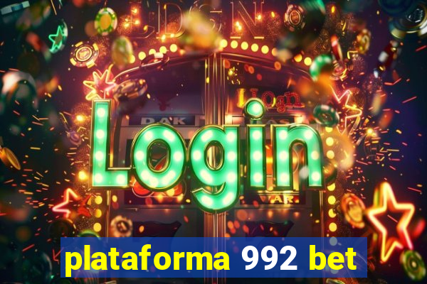 plataforma 992 bet